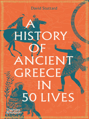 cover image of A History of Ancient Greece in Fifty Lives